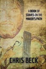 A Book of Staves on the Maker's Path