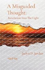 A Misguided Thought: A Book of poetry