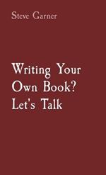 Writing Your Own Book? Let's Talk