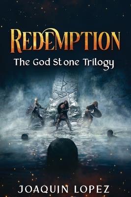 Redemption: Book II of the God Stone Trilogy - Joaquin Lopez - cover