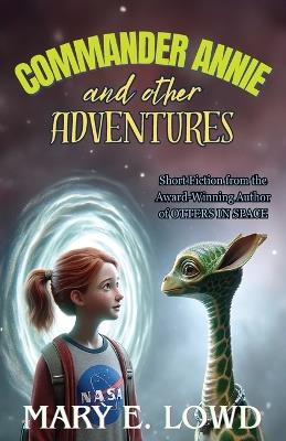 Commander Annie and Other Adventures - Mary E Lowd - cover