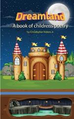 Dreamland: A book of Children's poetry