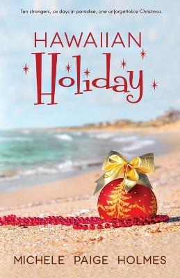 Hawaiian Holiday - Michele Paige Holmes - cover