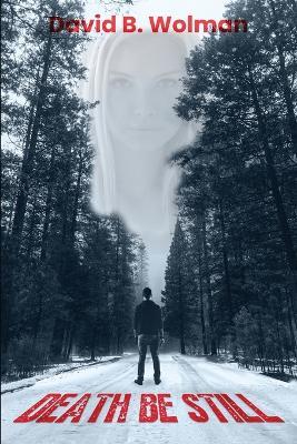 Death Be Still - David B Wolman - cover