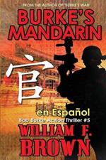 Burke's Mandarin, en español: Libro n° 5 de la Serie de Acción y Aventura