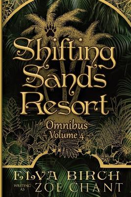 Shifting Sands Resort Omnibus Volume 4 - Zoe Chant,Elva Birch - cover