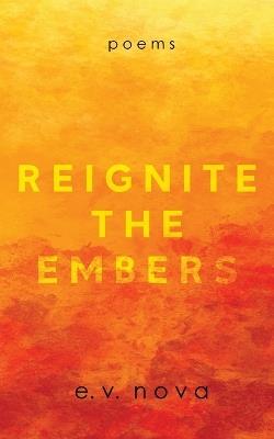 Reignite The Embers - E V Nova - cover