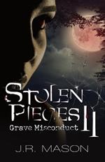 Stolen Pieces II: Grave Misconduct
