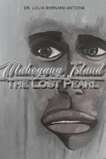 Mahogany Island: The Lost Pearl