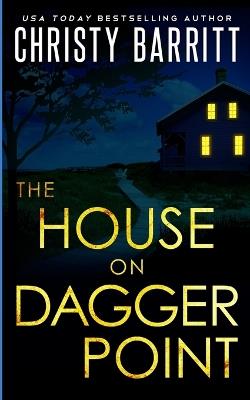 The House on Dagger Point - Christy Barritt - cover
