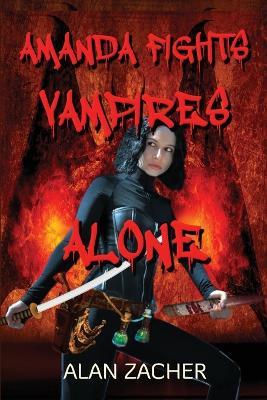 Amanda Fights Vampires Alone - Alan Zacher - cover