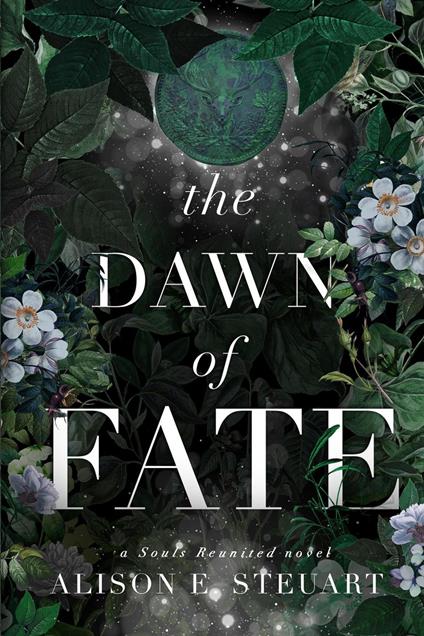 The Dawn of Fate: A Timeless Scottish Fey Romance - Alison E Steuart - cover