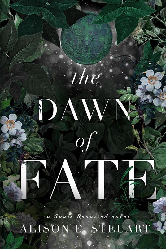 The Dawn of Fate: A Timeless Scottish Fey Romance - Alison E Steuart - cover