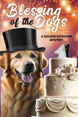 Blessing of the Dogs - Neil S Plakcy - cover