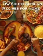 50 South African Recipes for Home