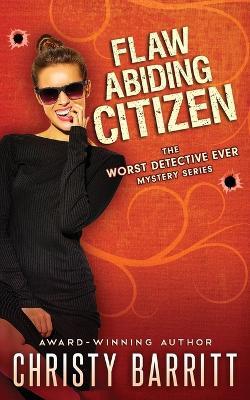 Flaw Abiding Citizen - Christy Barritt - cover