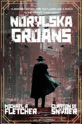 Norylska Groans - Michael R Fletcher,Clayton W Snyder - cover