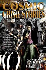 Cosmic Crime Stories March 2024