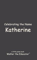 Celebrating the Name Katherine