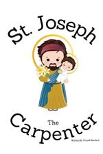 St. Joseph the Carpenter - Children's Christian Book - Lives of the Saints
