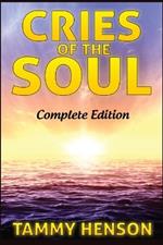 Cries of the Soul: Complete Edition