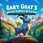 Gary Goat's Mountainous Mission