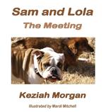 Sam and Lola: The Meeting