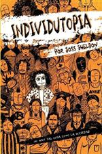 Individutopia: Una novela ambientada en una distop?a neoliberal