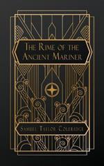 The Rime of the Ancient Mariner: in Seven Parts