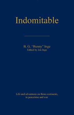 Indomitable - B G Bunny Inge - cover