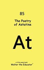 The Poetry of Astatine