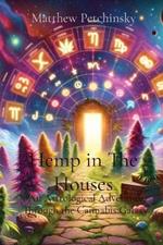 Hemp in The Houses: An Astrological Adventure Through the Cannabis Galaxy