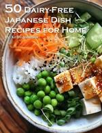50 Dairy-Free Japanese Dish Recipes for Home