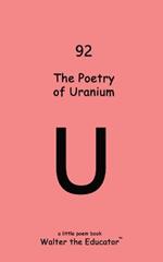 The Poetry of Uranium