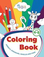 Coloring Book: Fun Travel Games for Kids Ages 4-8 - Engaging Activities for Road Trips, Air Travel for kids and boys. Animals, dinosaurs, vehicles, food: Amazing coloring book for kids 4-8