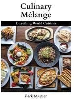 Culinary M?lange: Unveiling World Cuisines