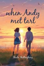 When Andy Met Tarl