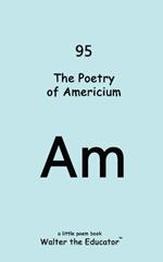 The Poetry of Americium
