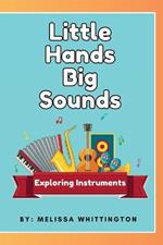 Little Hands, Big Sounds: Exploring Instruments for Early Learners