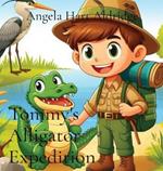 Tommy's Alligator Expedition