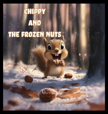 Chippy and The Frozen Nuts - Tommy Watkins - cover