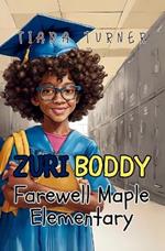 Zuri Boddy: Farewell Maple Elementary