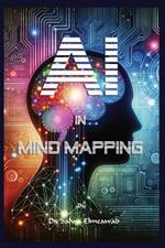 AI in Mind Mapping: Revolutionizing Thought Organization