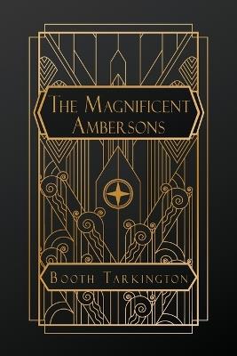 The Magnificent Ambersons - Booth Tarkington - cover