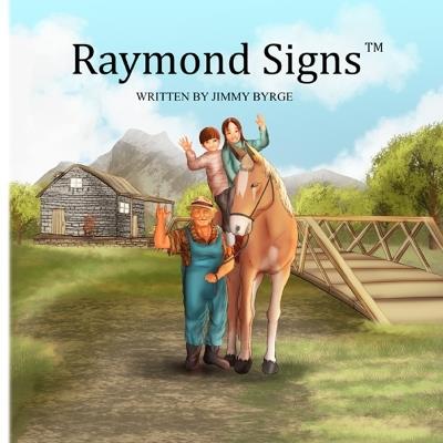 Raymond Signs - Jimmy Byrge,Patricia Riley,Kat Kramer - cover