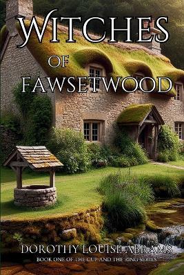 Witches of Fawsetwood - Dorothy Louise Abrams - cover