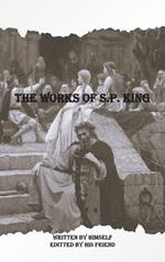 The Works of S.P. King