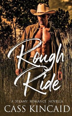 Rough Ride - Cass Kincaid - cover