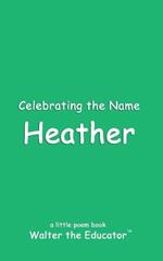 Celebrating the Name Heather