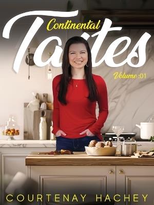 Continental Tastes Volume 1 - Courtenay Hachey - cover